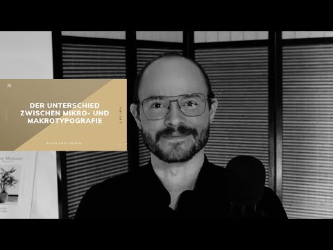 Mikro und Makrotypografie - Die Unterschiede kurz erklärt
