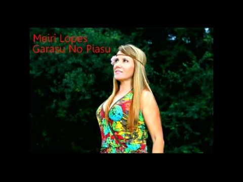 Meiri Lopes ♥  Música Japonesa  ( Garasu No Piasu )