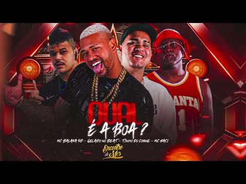 QUAL É A BOA DE HOJE - GELADO NO BEAT,TINHO DO COQUE,BALAKA RD,FEAT MC SACI