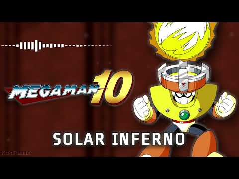 Mega Man 10 Solar Inferno (Solar Man Stage) Remix