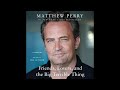 Audiobook: Friends, Lovers, and the Big Terrible Thing - Matthew Perry Audiobook