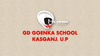 GD GOENKA PUBLIC SCHOOL || KASGANJ, U. P