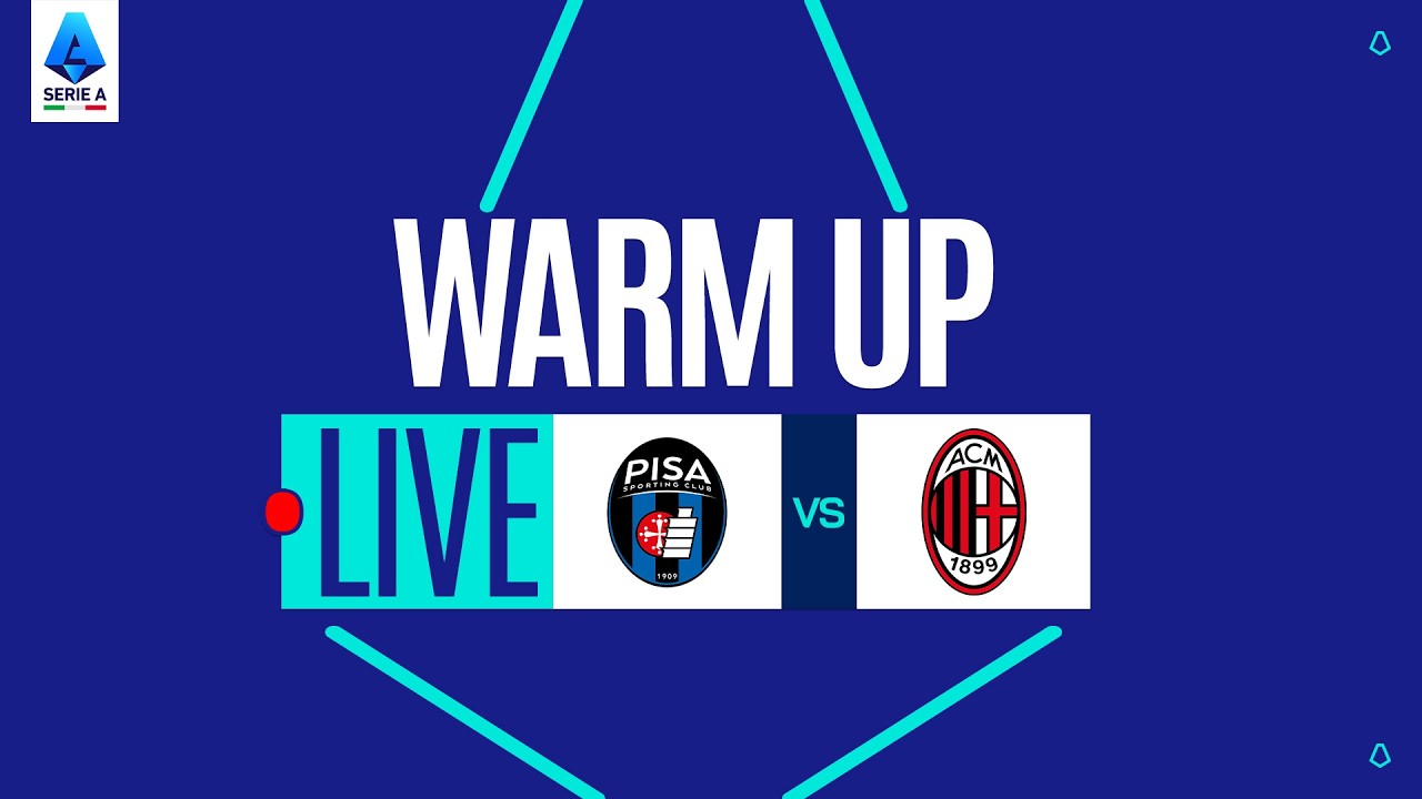 🔴 LIVE | Warm up | PISA-MILAN | Serie A Enilive 2025/26