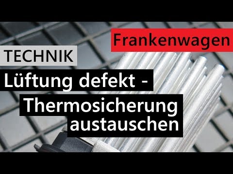 Lüftung im Mercedes Sprinter defekt - Thermosicherung austauschen, Gebläse reparieren