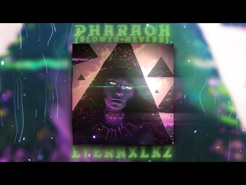 Eternxlkz - PHARAOH! Slowed + Reverb (Official Audio)