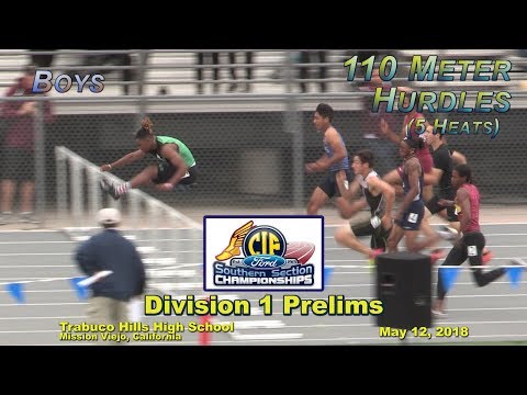 2018 TF - CIF-ss Prelims (D1) - 110H (Boys, 5 Heats)