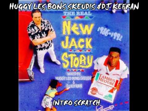 Huggy Les Bons Skeudis & DJ Kefran (La Meute) - Intro Cuts (The Real New Jack Story / 1986-1992)