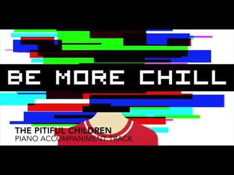 The Pitiful Children - Be More Chill - Piano Accompaniment/Karaoke Track