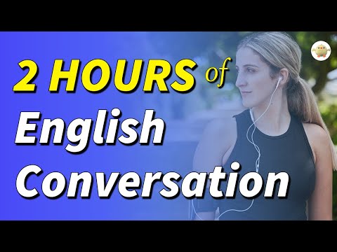 2 HOURS of English Conversation Dialogues Listening & Speaking Practice | Daily Learning English