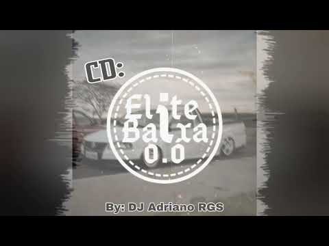 CD ELITE BAIXA 0.0 BY: DJ ADRIANO RGS BALADA G4 🎶 LINK NOS COMENTÁRIOS!