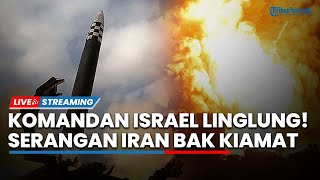 Serangan Iran Membabi-buta! Komandan Israel Panik Gedung 10 Lantai Hancur, IDF Siaga Tinggi