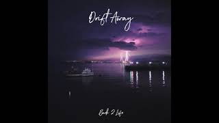 Drift Away Music Video