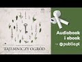 Tajemniczy ogród. Frances Hodgson Burnett. Audiobook PL [Lektura]