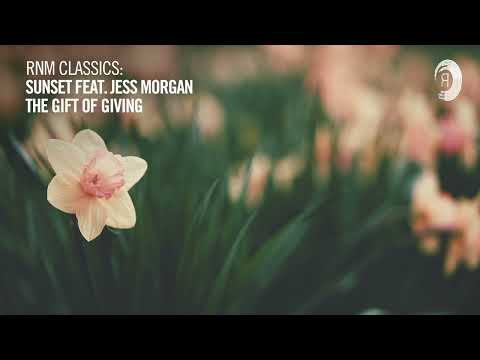 VOCAL TRANCE CLASSICS: Sunset feat. Jess Morgan - The Gift Of Giving [RMM CLASSICS]