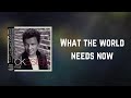 Rick Astley - What the world needs now (Lyrics)