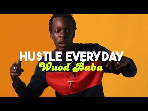 Wuod Baba - Hu$tle Everyday (Official Video)