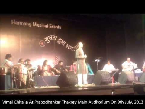 Vimal Chitalia Jaane Kahan Gaye Woh Din - Performed in Prabodhakar Thakre Auditorium, Borivali, Mumbai
