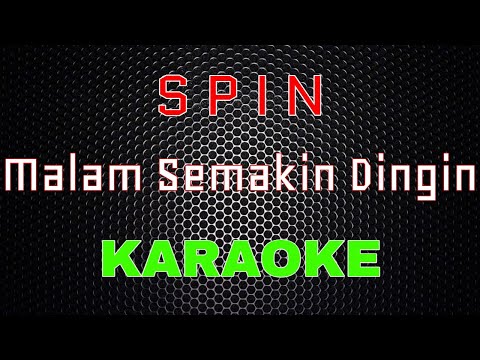 Spin - Malam Semakin Dingin [Karaoke] | LMusical
