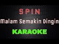 Spin Malam Semakin Dingin Karaoke LMusical