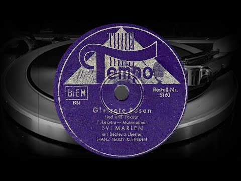 Glutrote Rosen - EVI MARLEN mit Begleitorchester, FRANZ TEDDY KLEINDIN (1944)