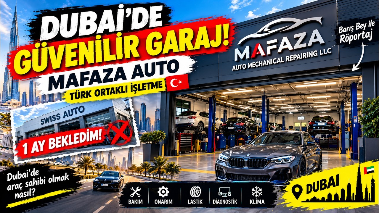 Dubai'de Güvenilir Türk Garajını Buldum! Barış Bey Ve Mafaza Auto ile Tanışın