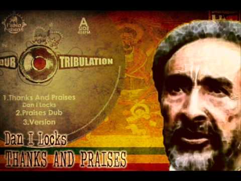 Dan I Locks_Thanks and Praises + Praises Dub + Version