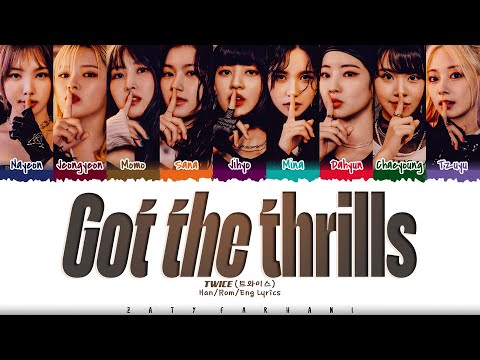 TWICE - 'GOT THE THRILLS' Lyrics [Color Coded_Han_Rom_Eng]