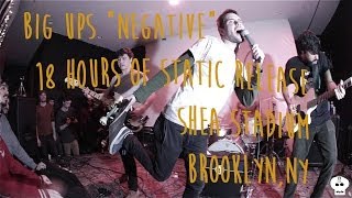 Big Ups - Negative @ Shea Stadium