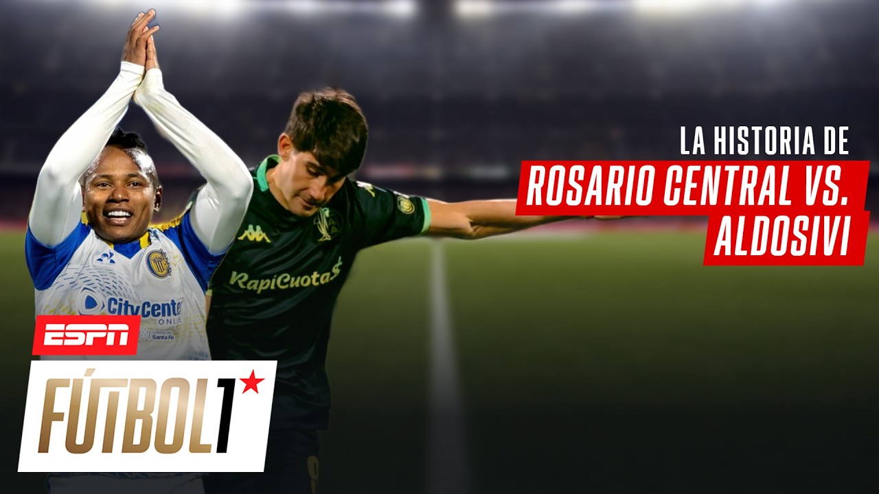 ¡CAMPAZ FUE CLAVE PARA GANAR! LA HISTORIA DE ROSARIO CENTRAL VS. ALDOSIVI | #ESPNFútbol1