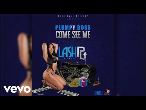 Plumpy Boss - Come See Me (Official Audio)