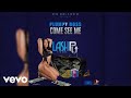 Plumpy Boss Come See Me Official Audio