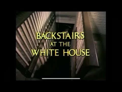Backstairs at the White House - episode 2