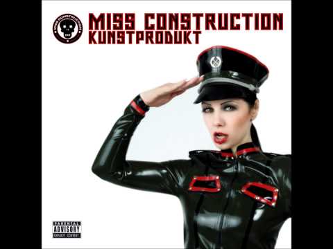 MISS CONSTRUCTION - Hass und Liebe