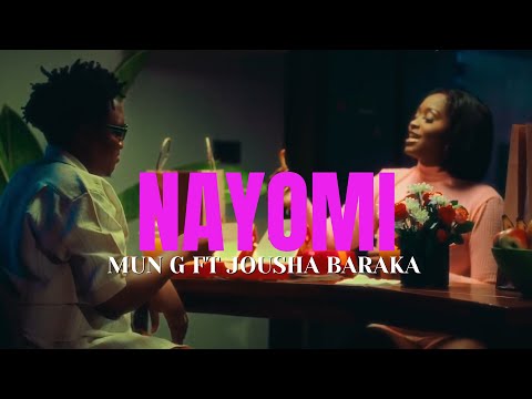 Nayomi - Joshua Baraka ft Mun G official Music Video