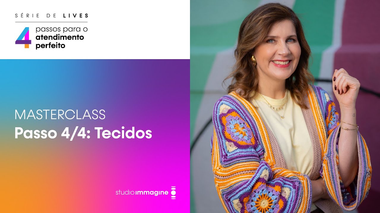 Masterclass: Os 4 passos para o atendimento perfeito: TECIDOS