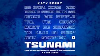 Katy Perry - Tsunami (Prod By Mike Will Made-It &amp; Scooly of The Eardrummers) [#DerelEdit]