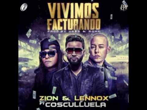 Vivimos Facturando - Zion & Lenox Ft. Cosculluela