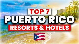 Top 7 BEST Resorts & Hotels in Puerto Rico (2025)