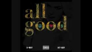 D-WHY - All Good feat. Hit-Boy (Prod. Marcus D'Tray)