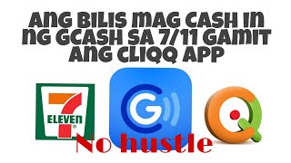 Paano mag cash in sa 7/11 gamit ang CLIQQ app no hustle