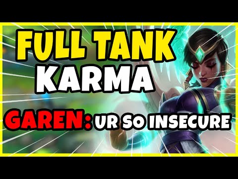 Tank Karma Top Ranked! Making The Garen Baby Rage and Cry! - League of Legends
