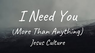 I Need You (More Than Anything) (Lyric Video) | Church Volume Two