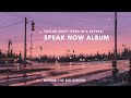 Speak Now Album - Taylor Swift - Sped up & Reverb
