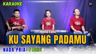 Download lagu KU SAYANG PADAMU KARAOKE ( NADA PRIA ) mp3