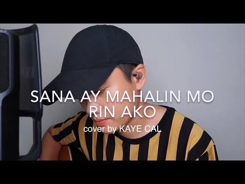 Sana Ay Mahalin Mo Rin Ako - April Boys (KAYE CAL Acoustic Cover)