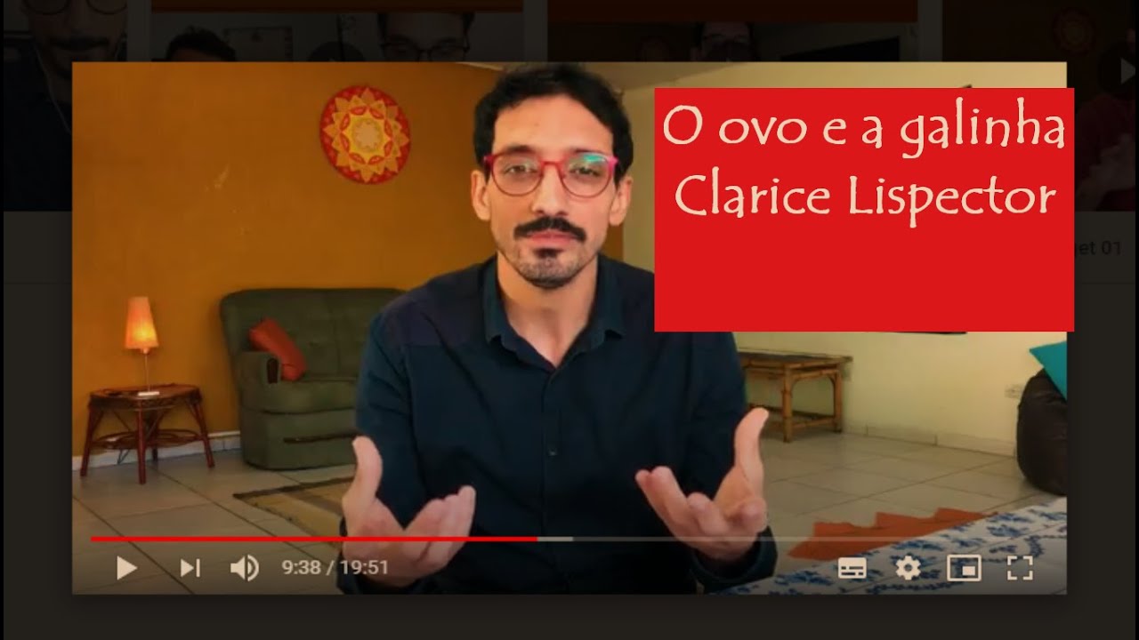 LITERATURA E PSICOTERAPIA EXISTENCIAL: O OVO E A GALINHA - CLARICE LISPECTOR
