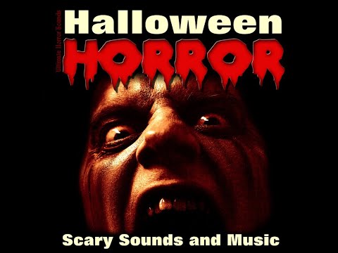 Haunted House - Halloween Horror - Scary Sounds and Music - Halloween Sound Effects
