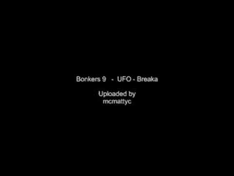 Bonkers 9  -  UFO - Breaka