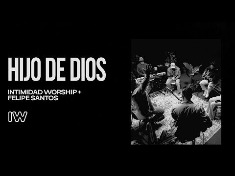 Intimidad Worship and Felipe S. Santos