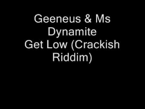 Ms Dynamite & Geeneus - Get Low (Crackish Riddim) [UK FUNKY]